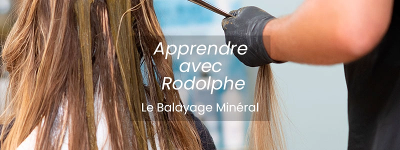 La balayage minéral avec Rodolphe